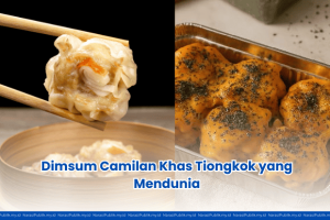Dimsum Camilan Khas Tiongkok yang Mendunia
