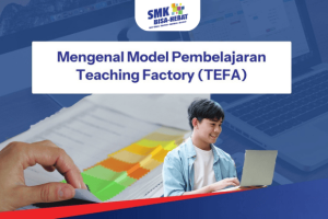 Usaha Mandiri Sekolah Teaching Factory Tefa di Era Sekarang